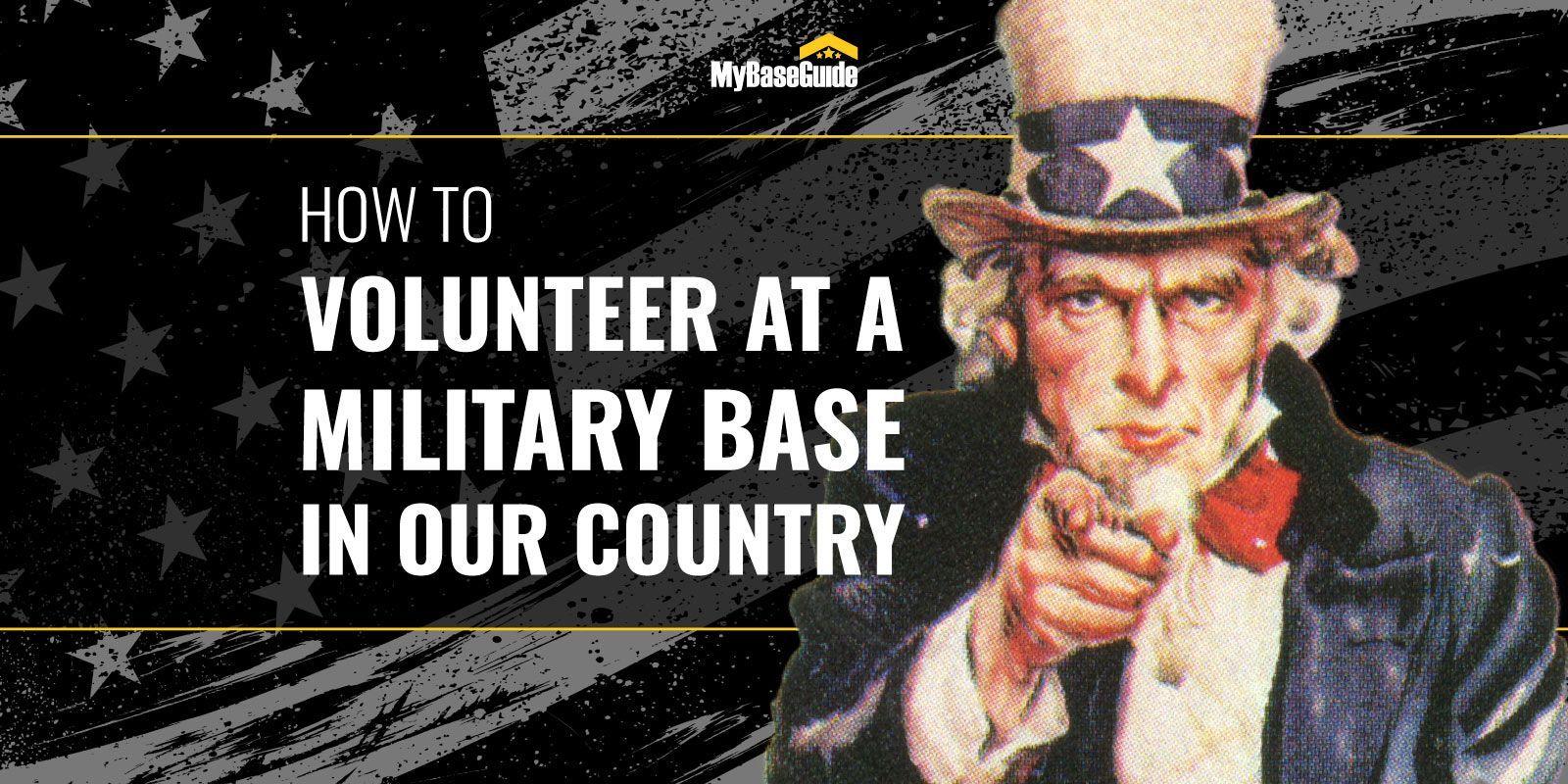 How to Volunteer at a Military Base & Serve Our Country!